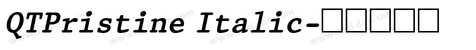 QTPristine Italic字体转换